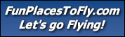 Fun Places to Fly and Aviation Events!