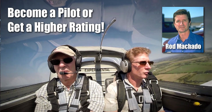 Flight Training with Rod Machado - Learn to Fly, Become a Pilot