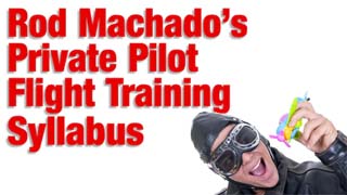 Rod Machado Free Pilot Training Course Syllabus